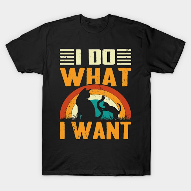 I Do What I Want Cat T-Shirt by Shirtjaeger